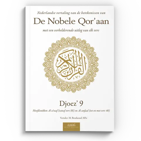 Nederlandse vertaling van de betekenissen van de Nobele Qor’aan Djoez’ 9