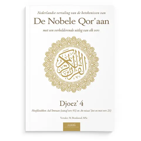 Nederlandse vertaling van de betekenissen van de Nobele Qor’aan Djoez’ 4