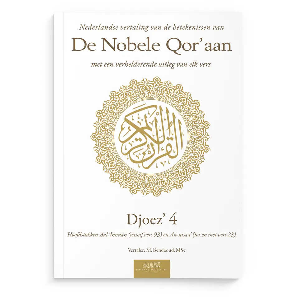 Nederlandse vertaling van de betekenissen van de Nobele Qor’aan Djoez’ 4