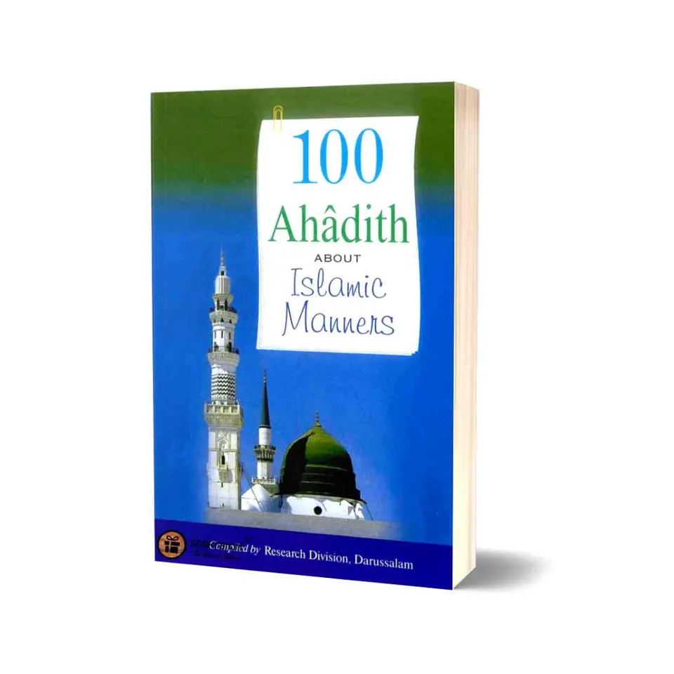 100 Ahadith about Islamic Manners