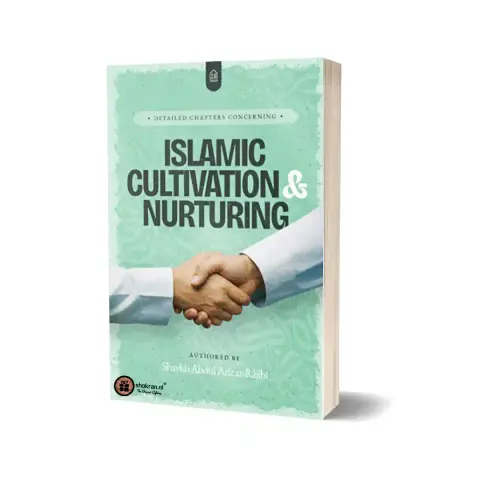 Detailed Chapters concerning Islamic Cultivation & Nurturing