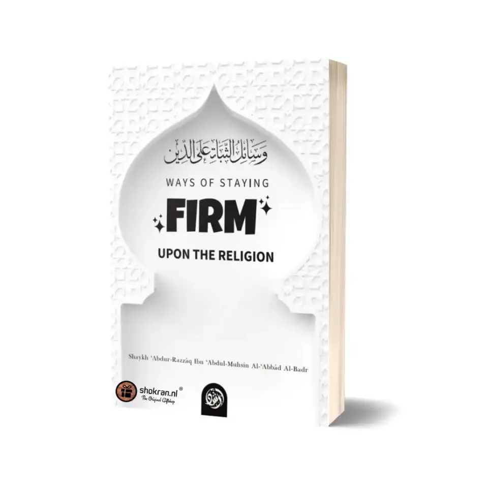 Ways of Staying Firm upon the Religion