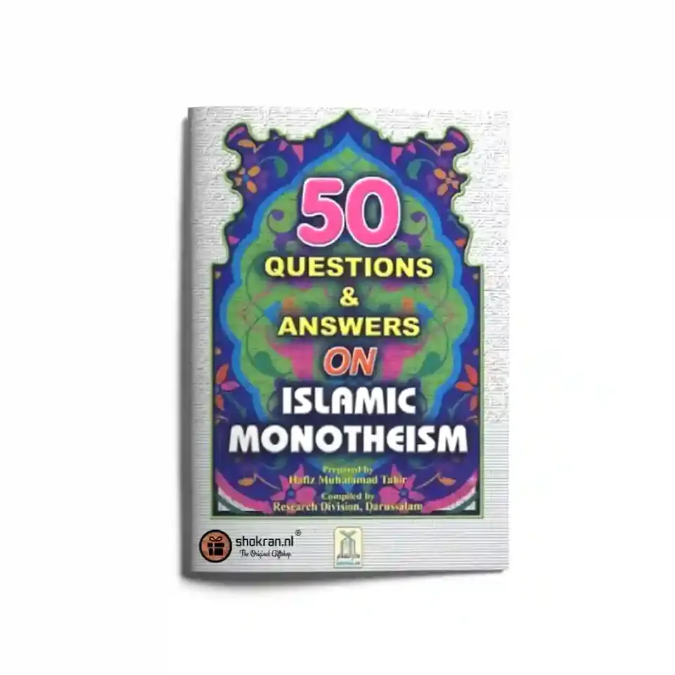 50 Q&A on Islamic Monotheïsm