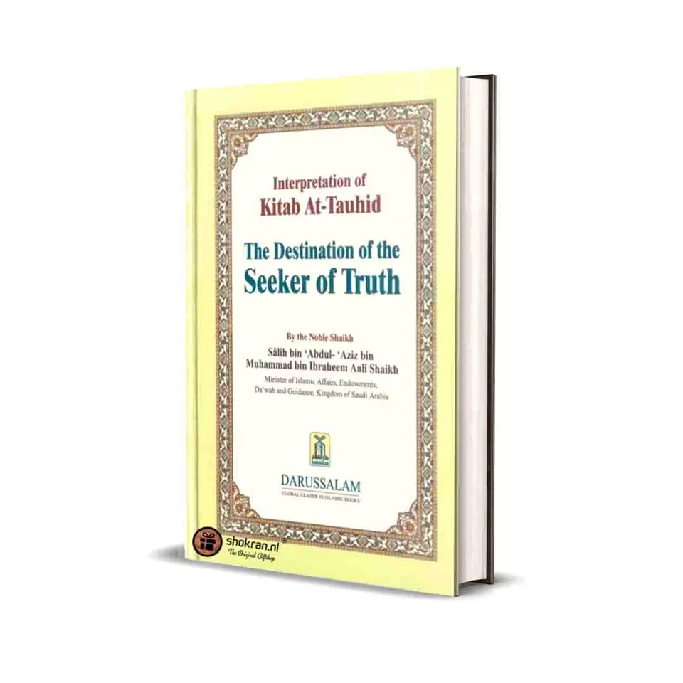 Interpretation of Kitab At-Tauhid – The Destination of the Seeker of Truth