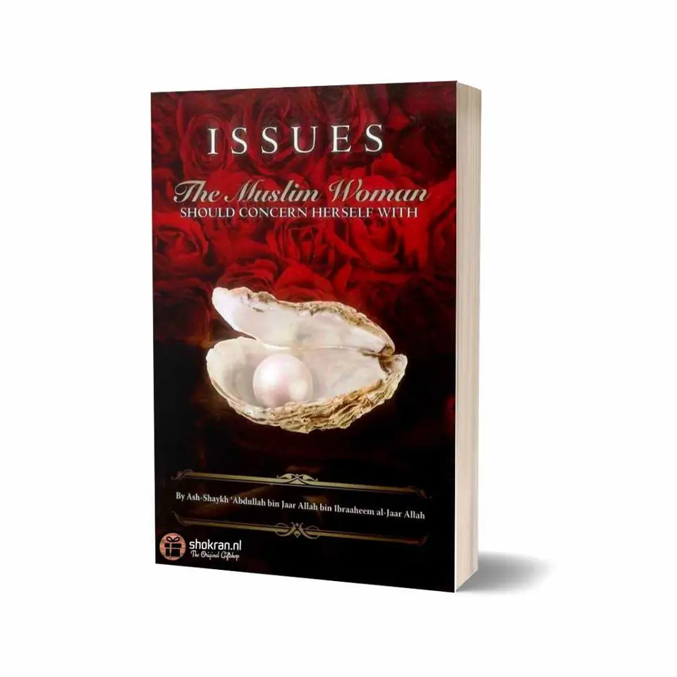 Issues the Muslim Woman Should Concern Herself With