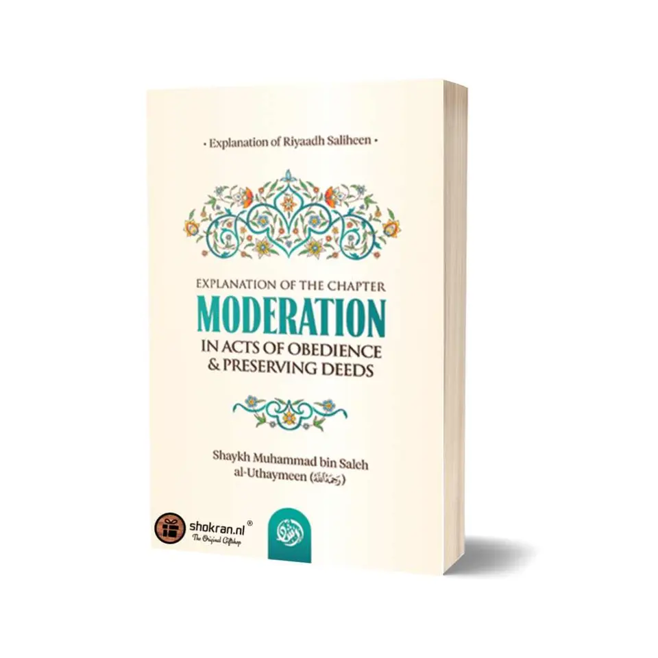 Chapter on Moderation in Acts of Obedience