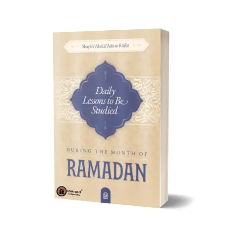 Daily Lessons to be studied during the Month of Ramadhan
