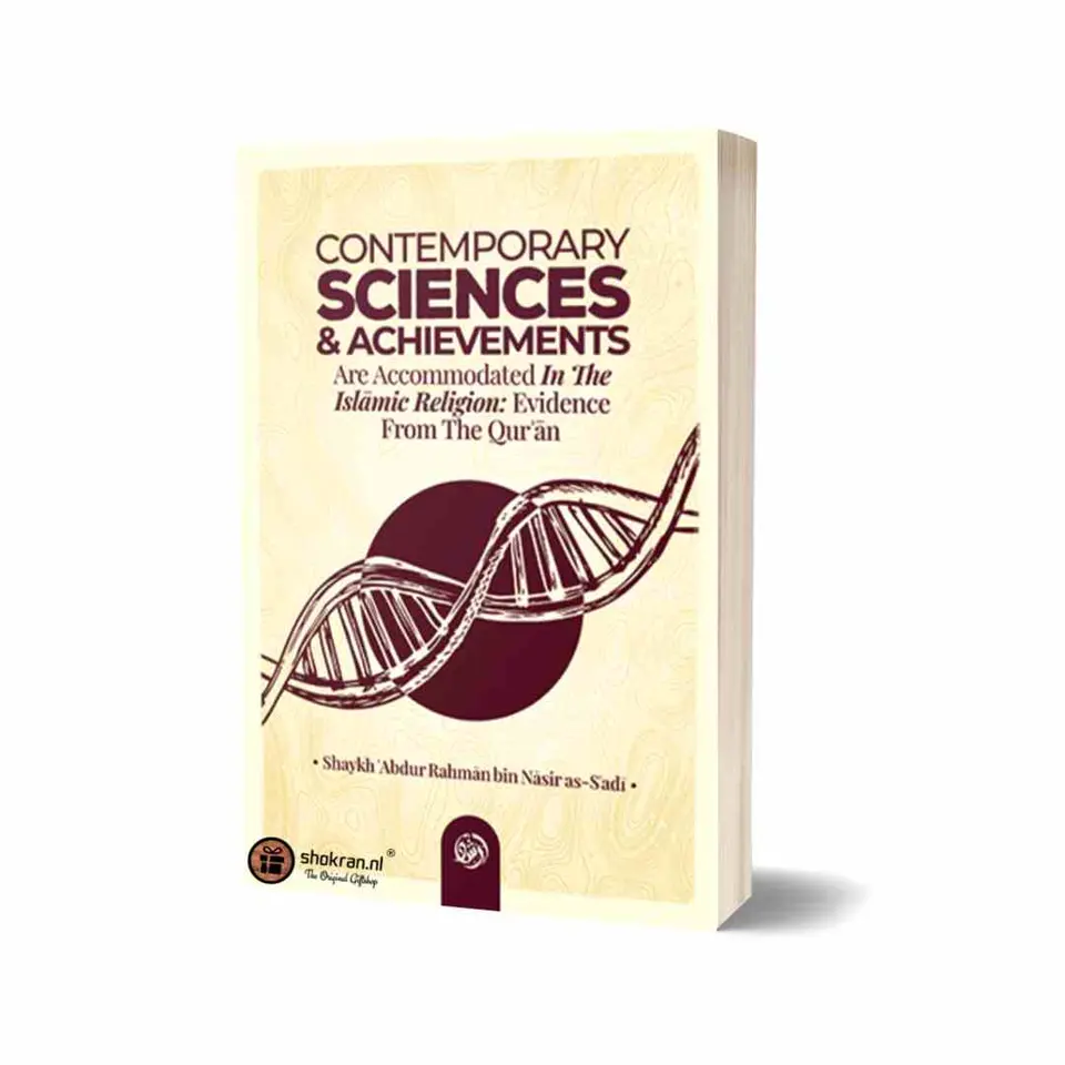 Contemporary Sciences & Achievements are Accomodated in the Islamic Religion: Evidence from the Qur’an