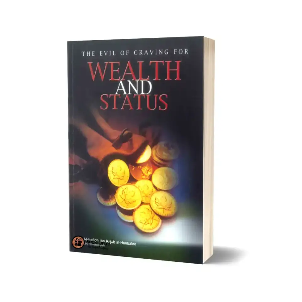 The Evil of Craving for Wealth and Status