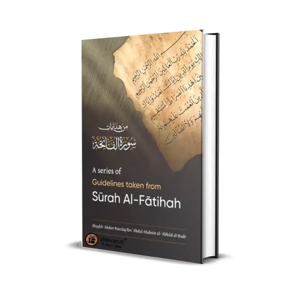 A Series of Guidelines taken from Surah al-Fatihah