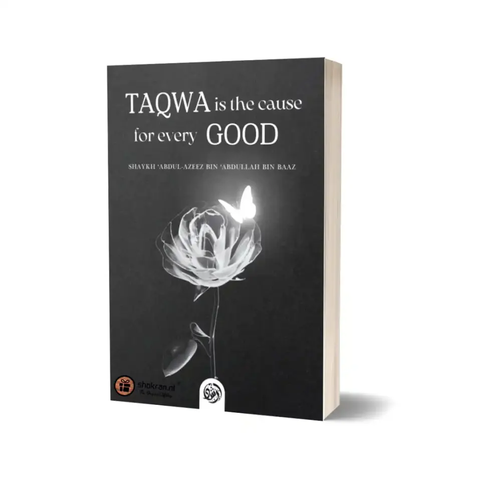 Taqwa is the Cause for Every Good