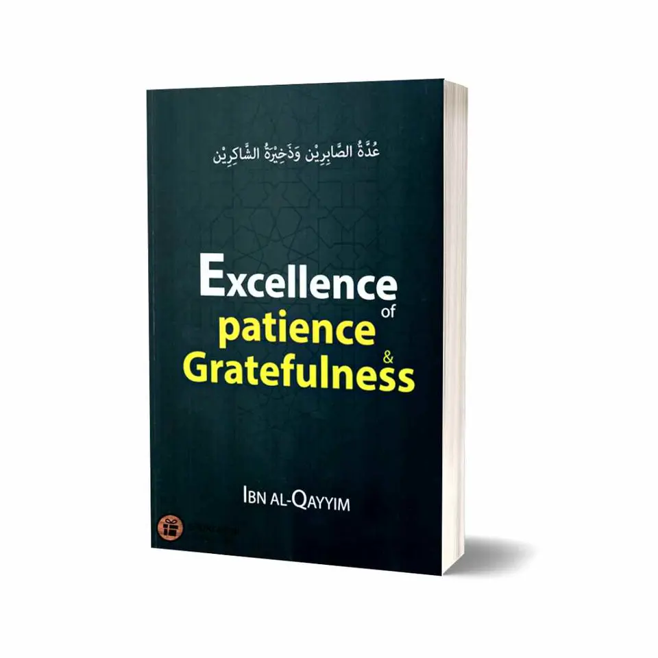 Excellence of Patience & Gratefulness