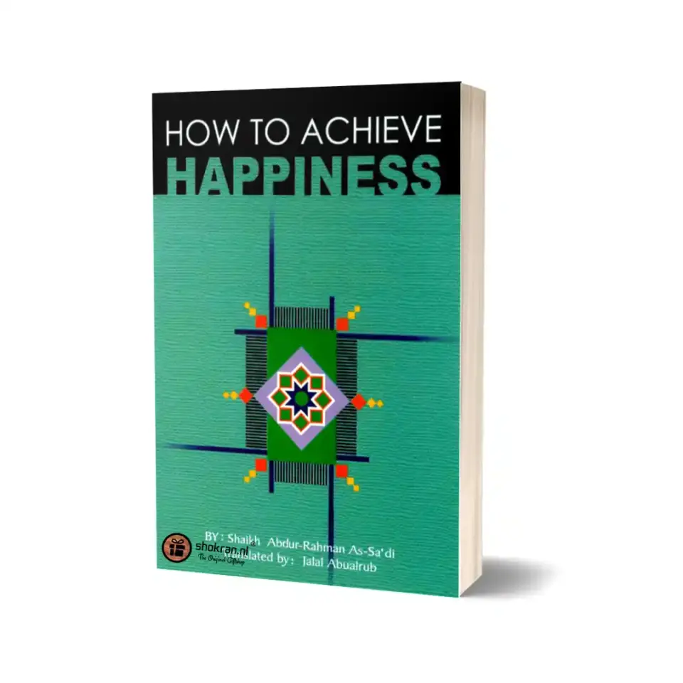 How to Achieve Happiness