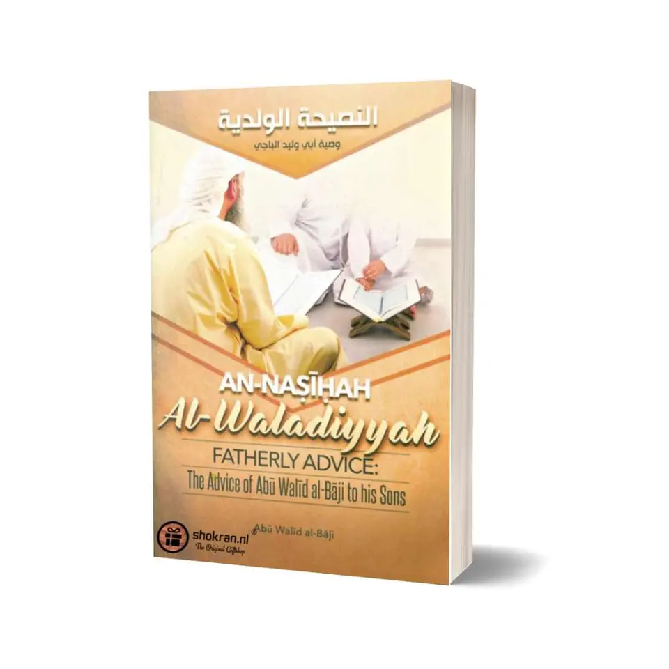 Fatherly Advice to His Sons – An-Nasiha Al-Waladiyyah