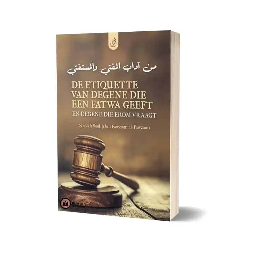 De Etiquette van degene die een Fatwa geeft en degene die erom vraagt