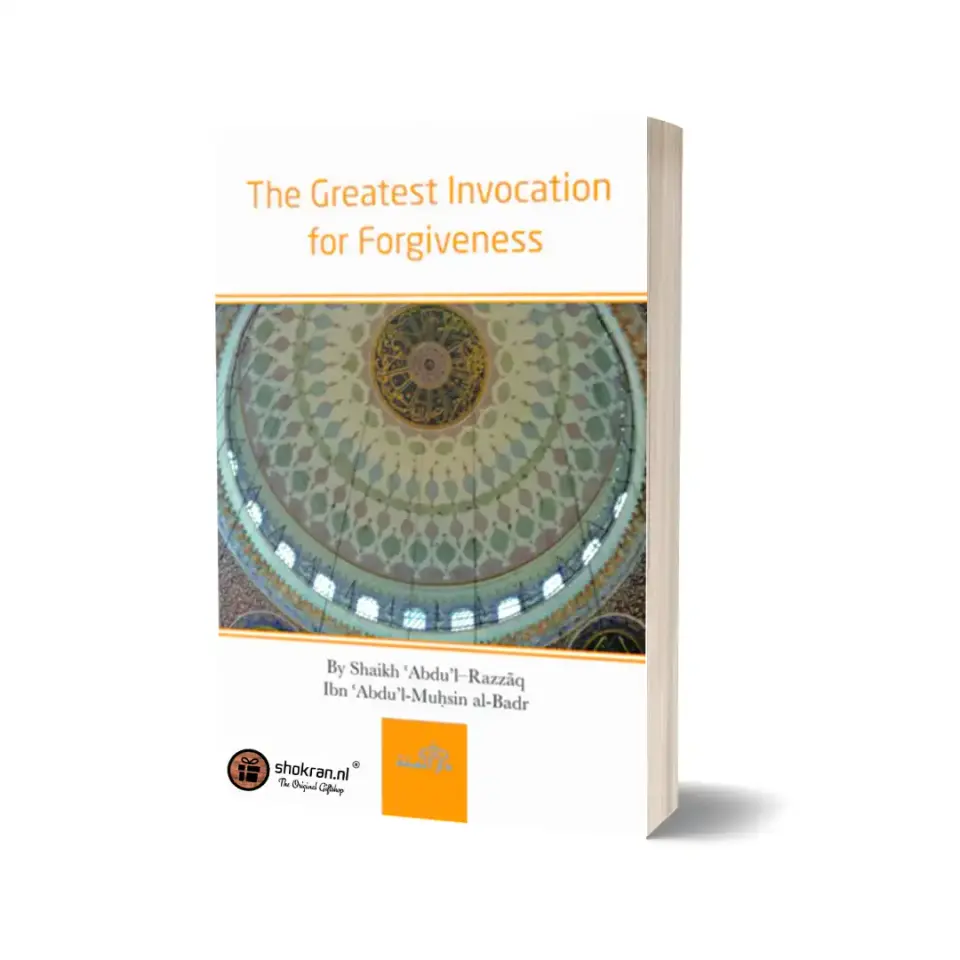 The Greatest Invocation for Forgiveness