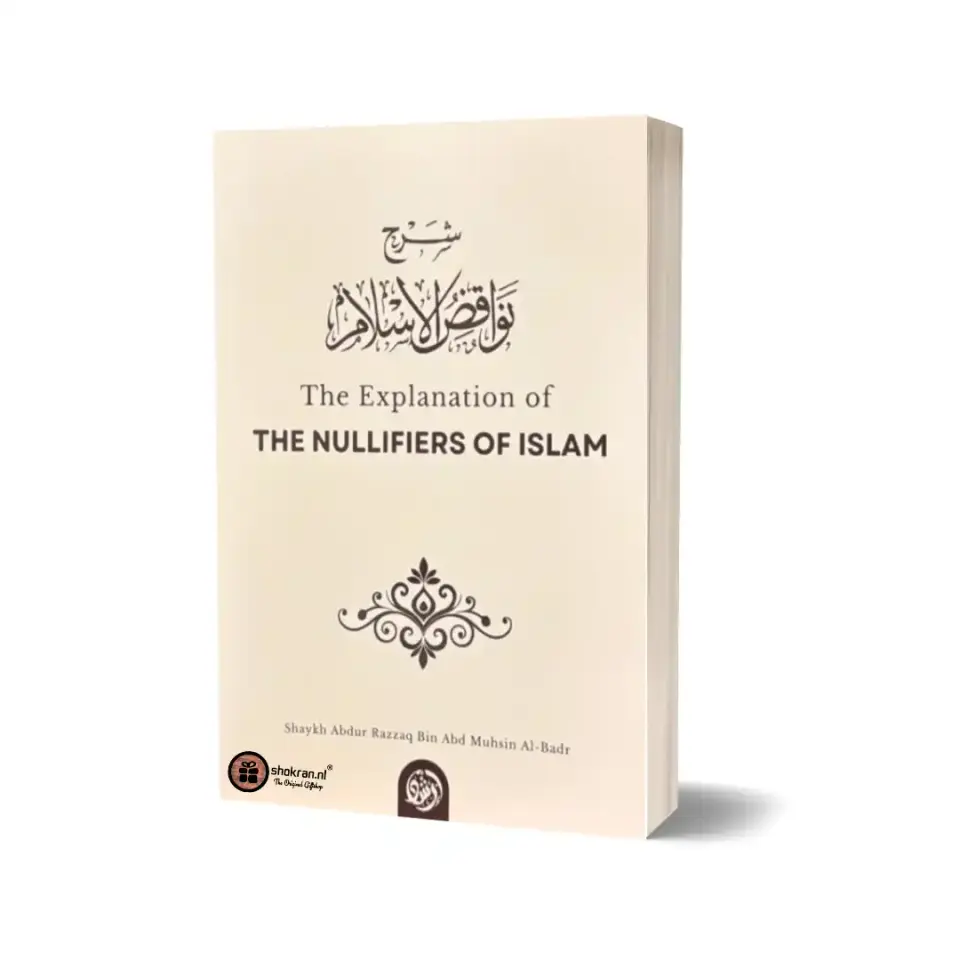 The Explanation of The Nullifiers of Islam