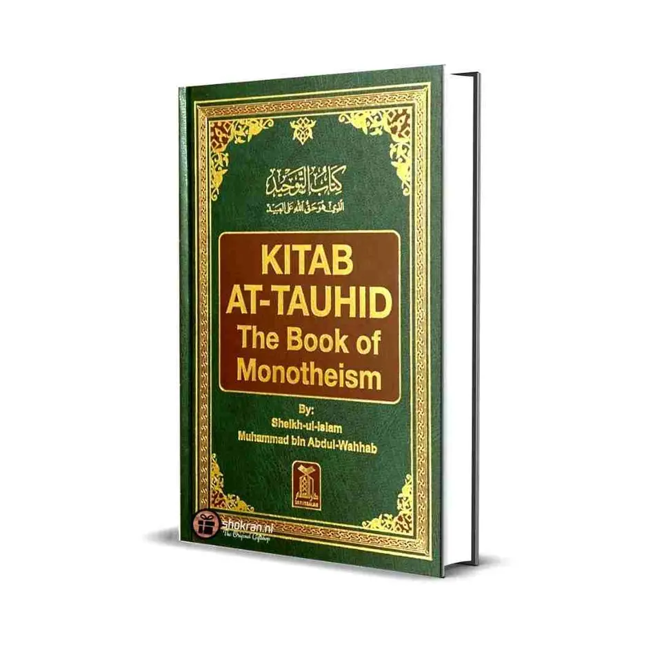 Kitab At-Tauhid – The book of Monotheism