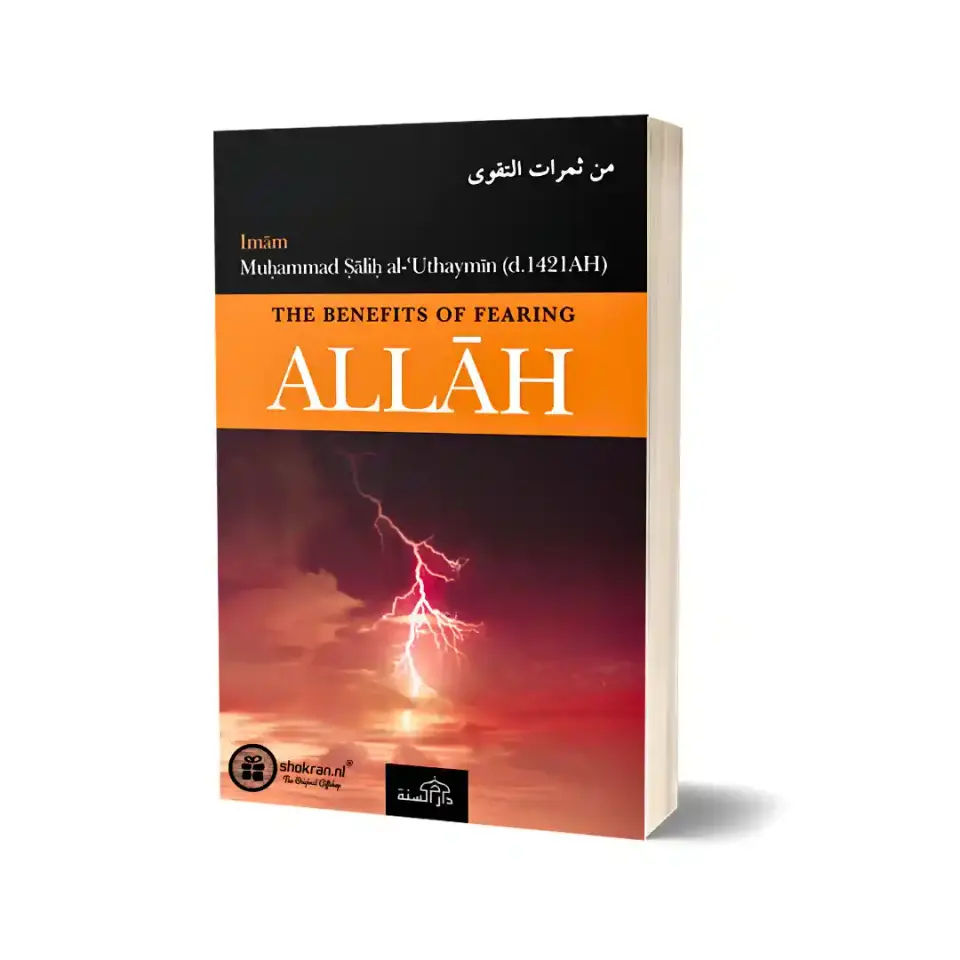 The Benefits of Fearing Allah