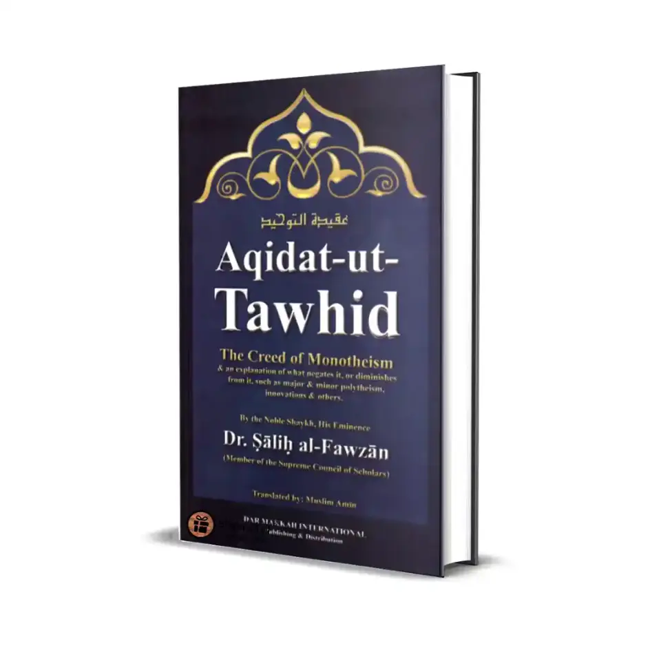 Aqidat-ut-Tawhid – The Creed of Monotheïsm