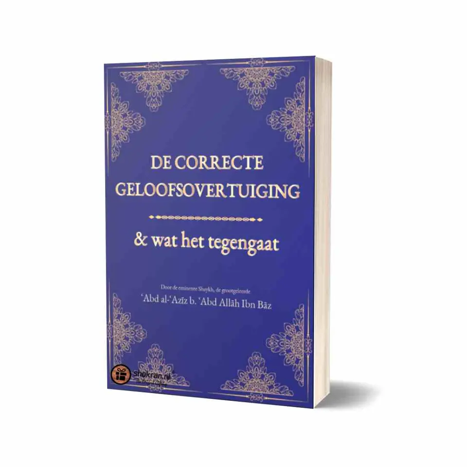 De Correcte Geloofsovertuiging & wat het Tegengaat
