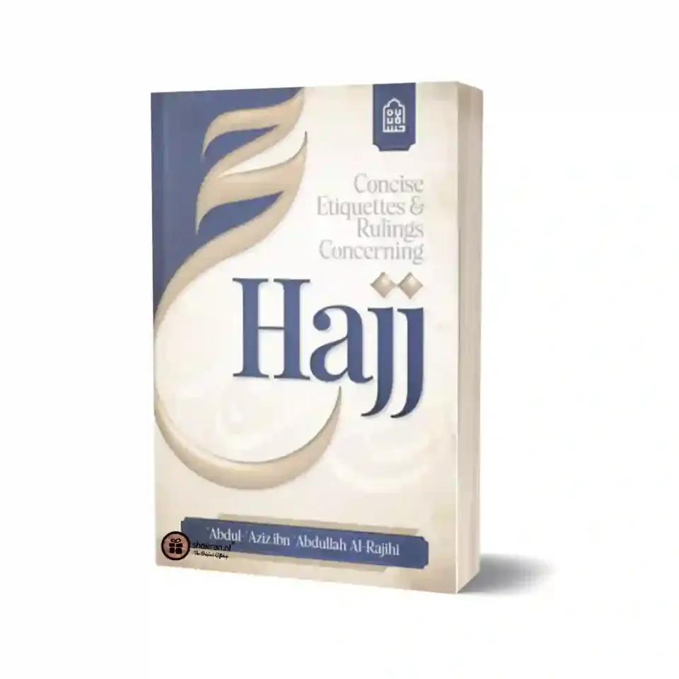Concise Etiquettes and Rulings Concerning Hajj