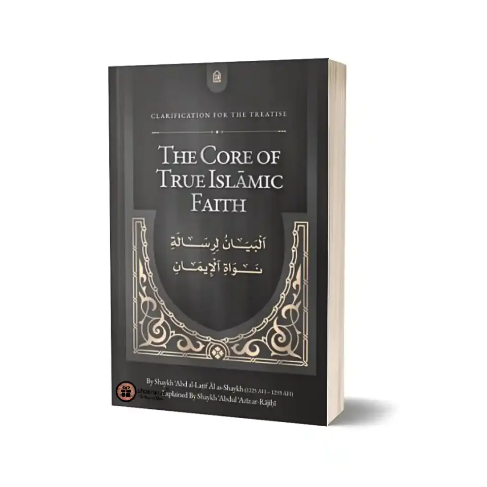 The Core of True Islamic Faith