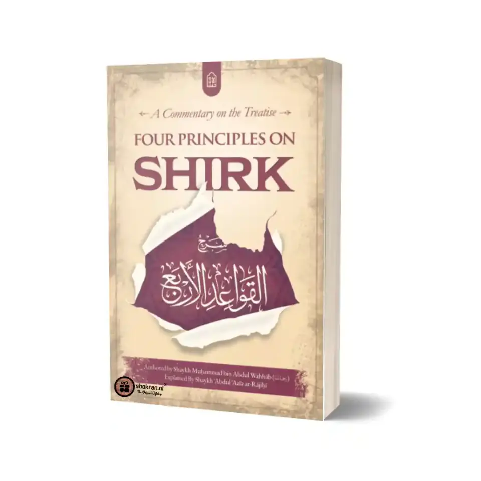 A Commentary on the Treatise: Four Principles on Shirk