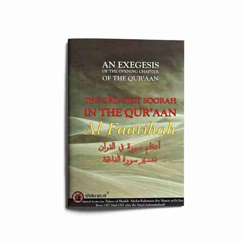 Tafsir of surah Al Faatihah – The Greatest Soorah in the Qur’aan