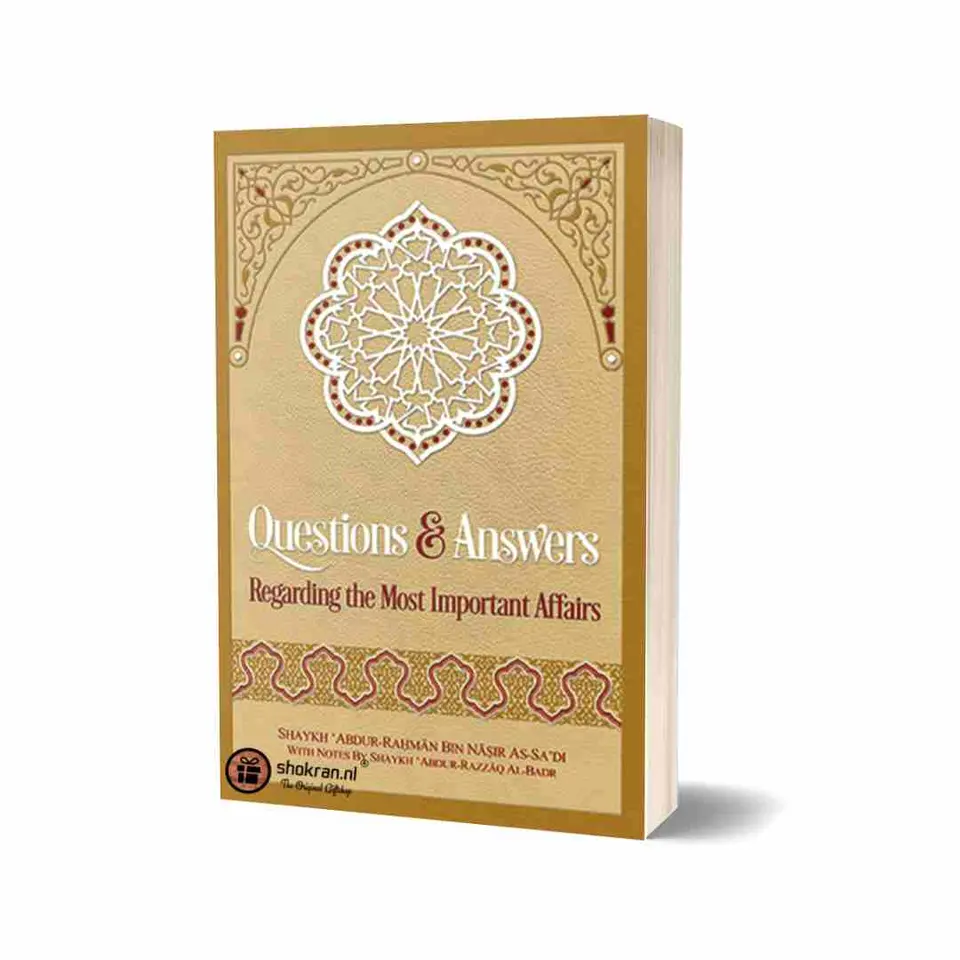 Questions & Answers Regarding the Most Important Affairs