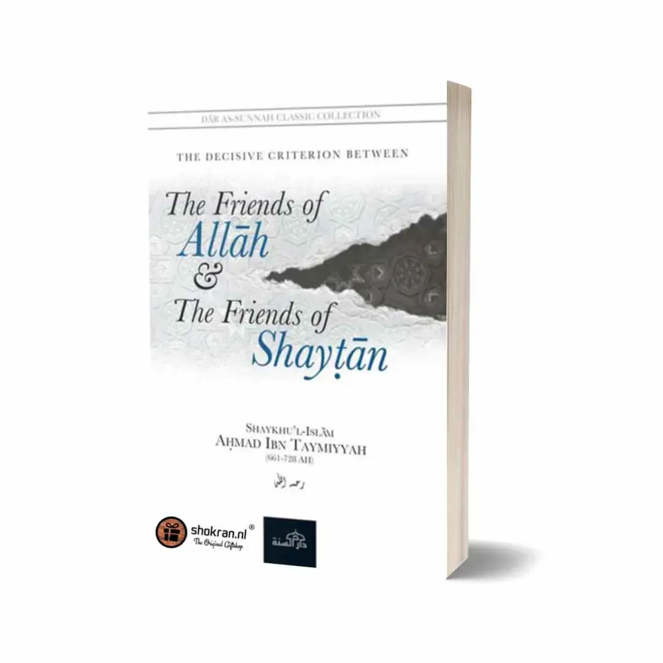 The Friends of Allah & The Friends of Shaytan