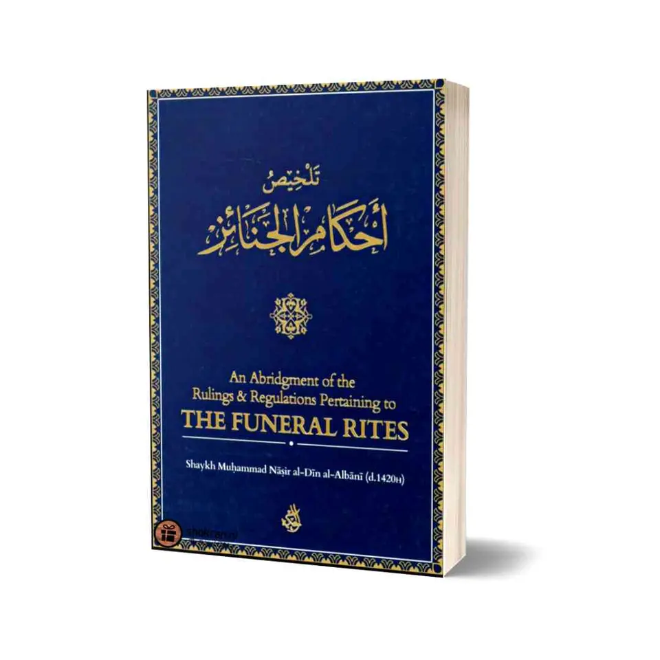 The Funeral Rites – Abridgement of the Ruling & Regulations