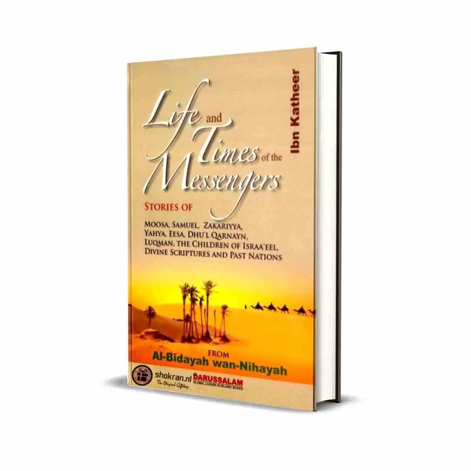 Life and Times of the Messengers – The Beginning and the End