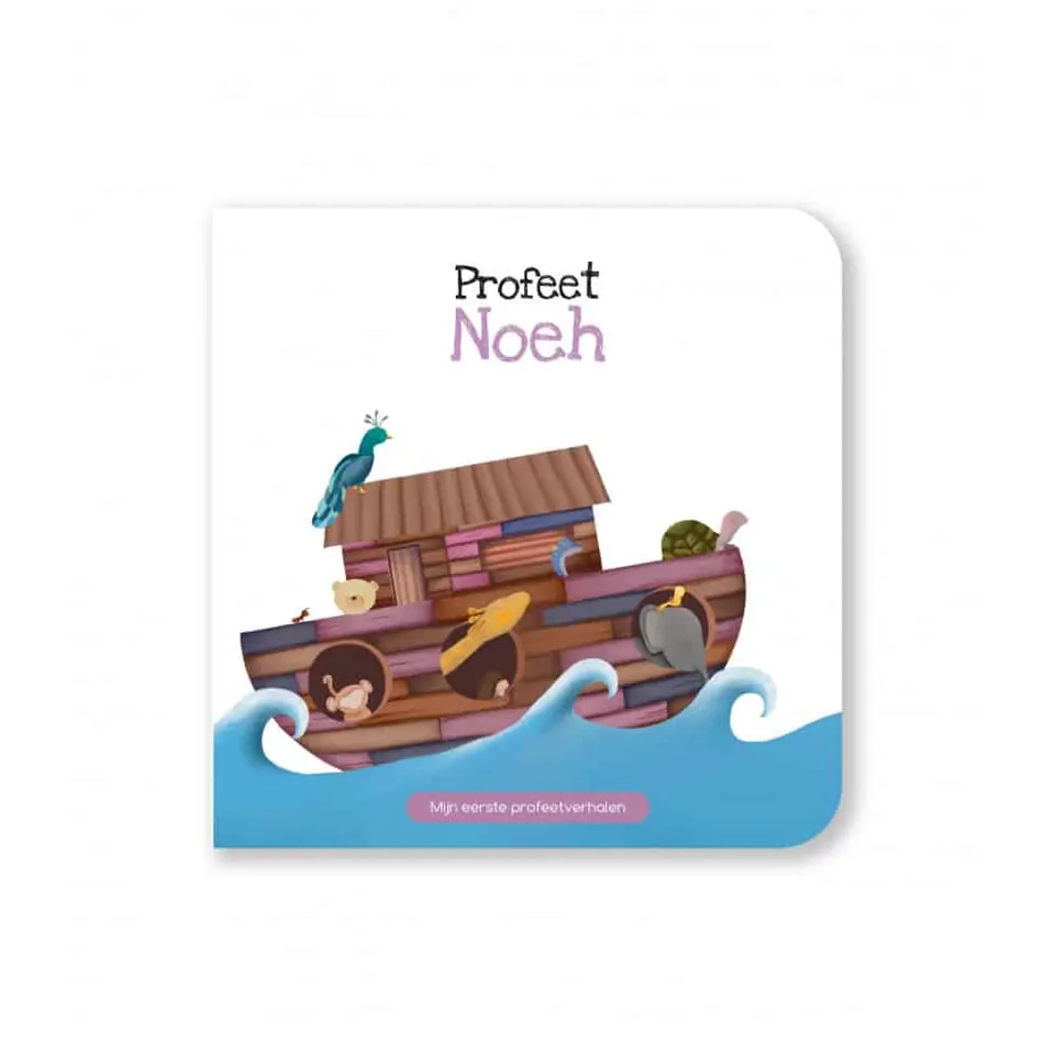 Mijn eerste Profeetverhalen – Profeet Noeh