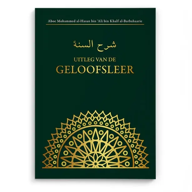 Uitleg van de geloofsleer- Sharh as-soennah