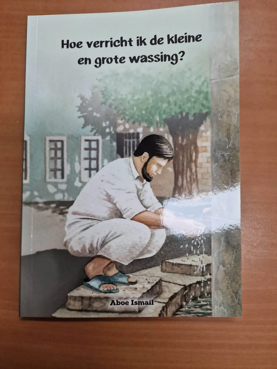 Bundel: Hoe verricht ik het gebed + Hoe verricht ik de kleine en grote wassing