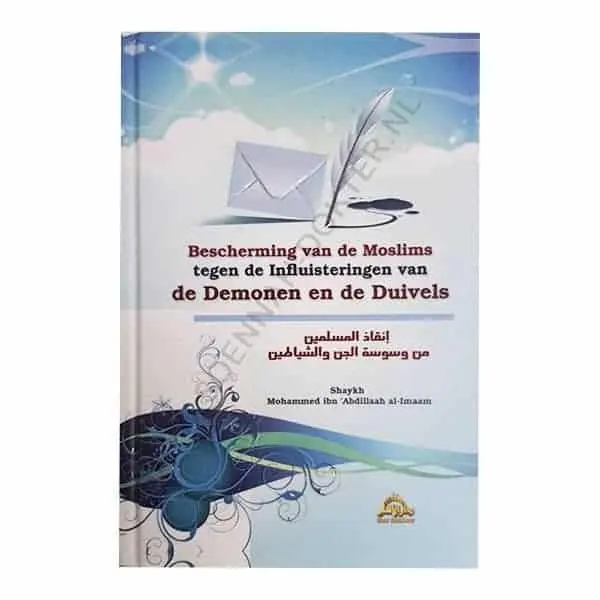 Bescherming van de Moslims tegen de influisteringen van de demonen en de Duivels