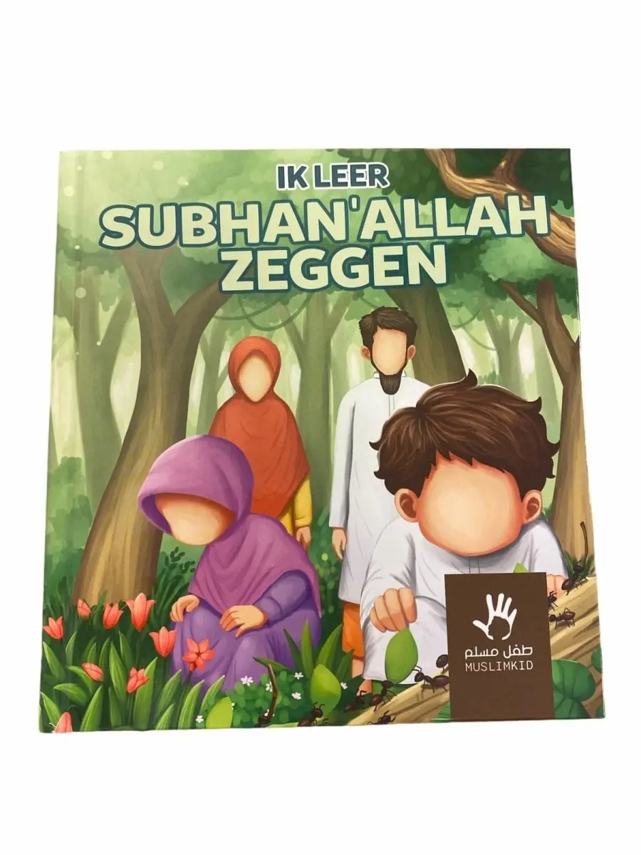 Ik leer Subhan’ALLAH zeggen