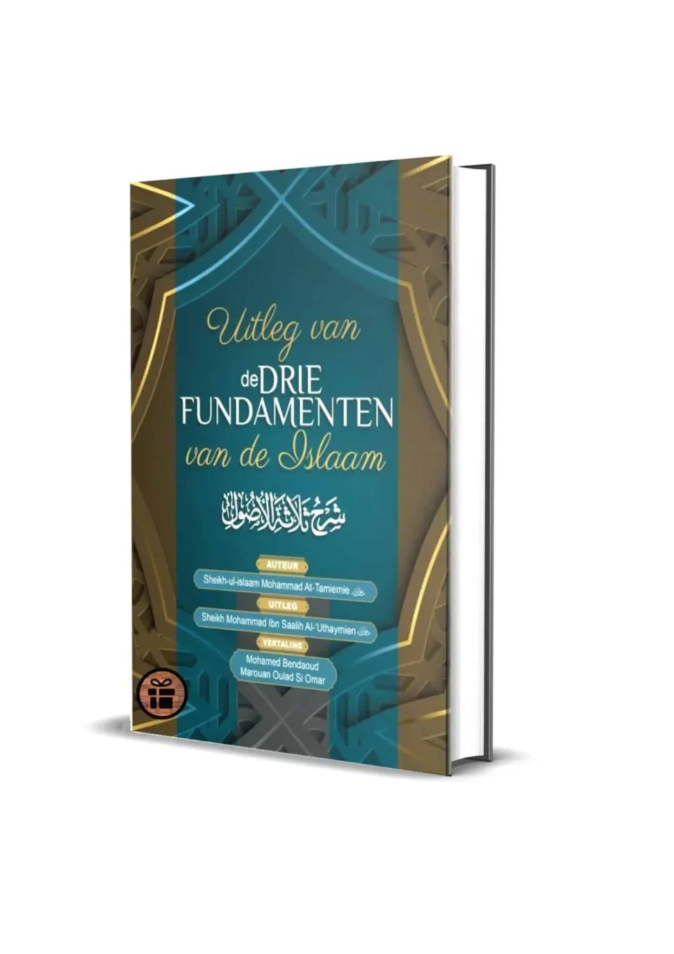 Uitleg van de drie Fundamenten van de Islaam