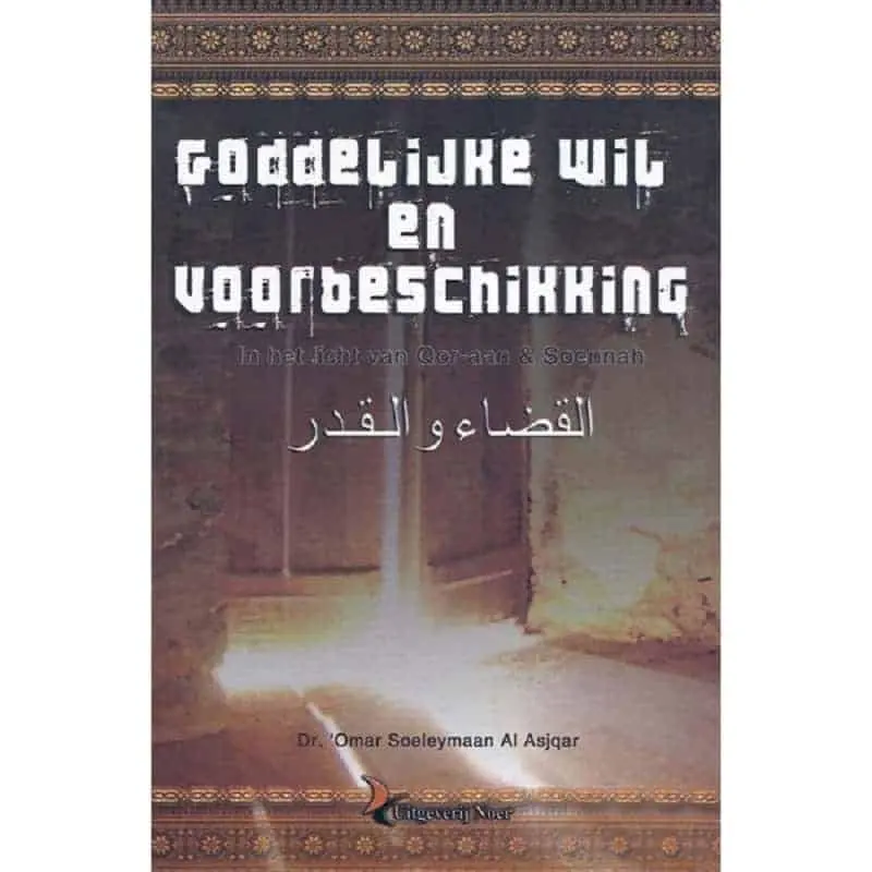 De Goddelijke Wil en Voorbeschikking