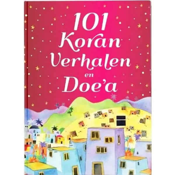 101 Koran verhalen en Doe`a