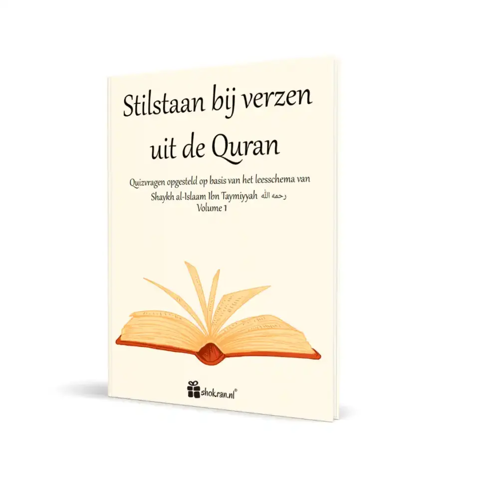 Stilstaan bij Verzen uit de Quran – Volume 1