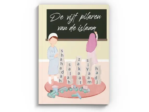 De vijf pilaren van de islaam (Kids)