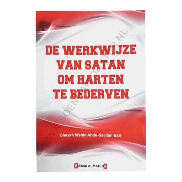 De Werkwijze Van Satan Om Harten Te Bederven