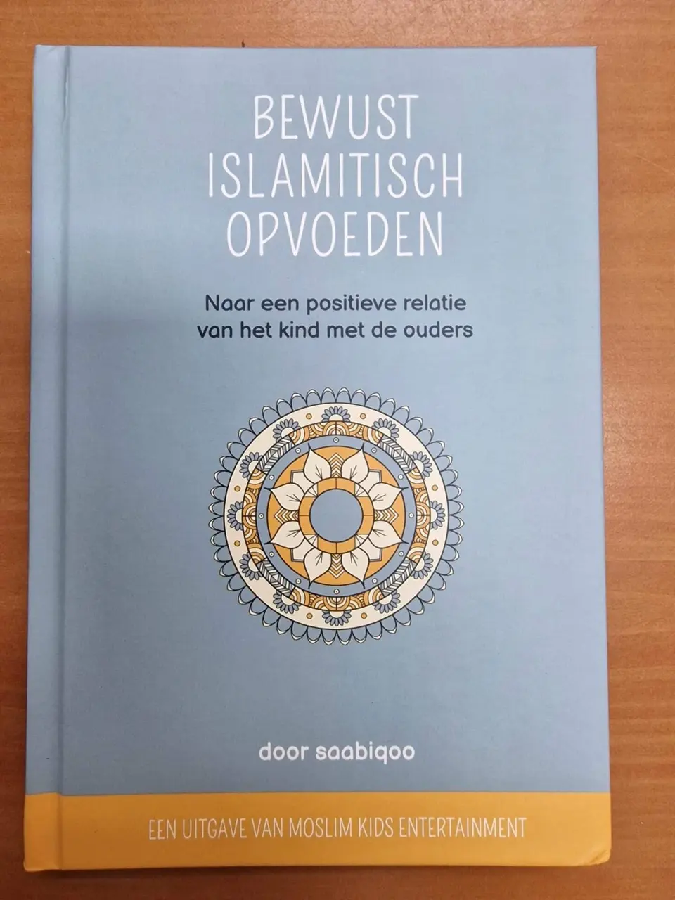Bewust Islamitisch Opvoeden
