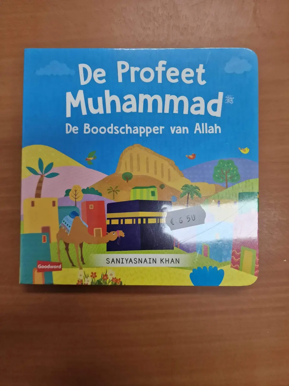 De Profeet Muhammad – De Boodschapper van ALLAH