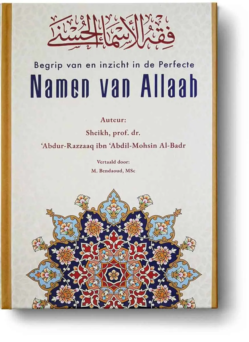 Begrip van en inzicht in de perfecte Namen van ALLAH