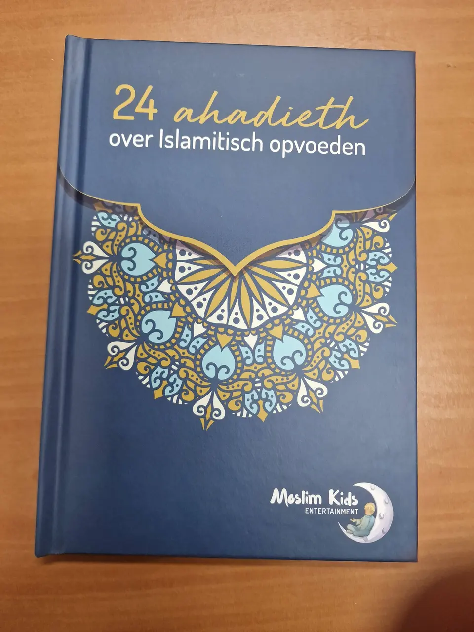 24 Ahadieth over Islamitisch Opvoeden