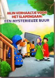 Mijn verhaaltjes voor het slapengaan: Een mysterieuze buur