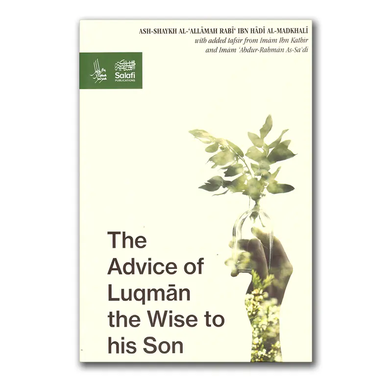 The Advice of Luqman the Wise to his Son
